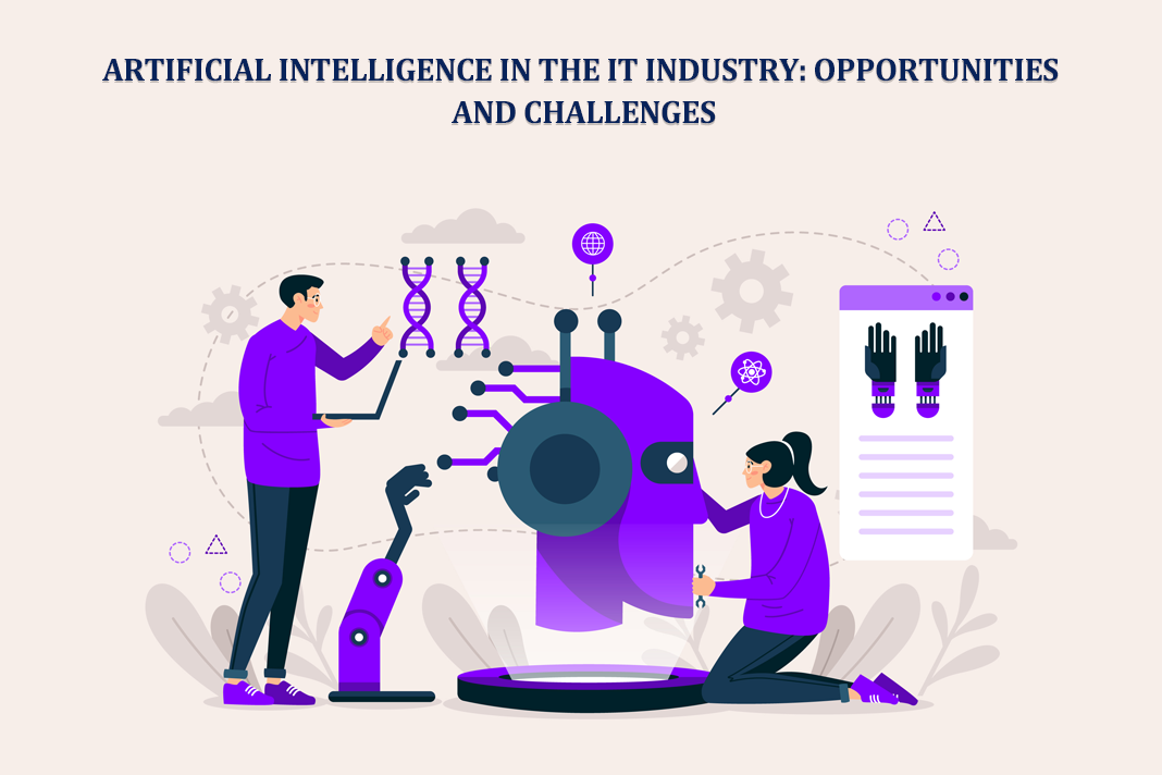 Artificial Intelligence in the IT Industry: Opportunities and Challenges